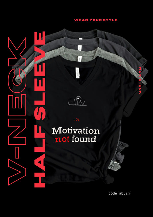 404: Motivation Not Found - Male Vneck Half Sleeve